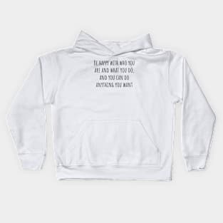 Anything You Want Kids Hoodie